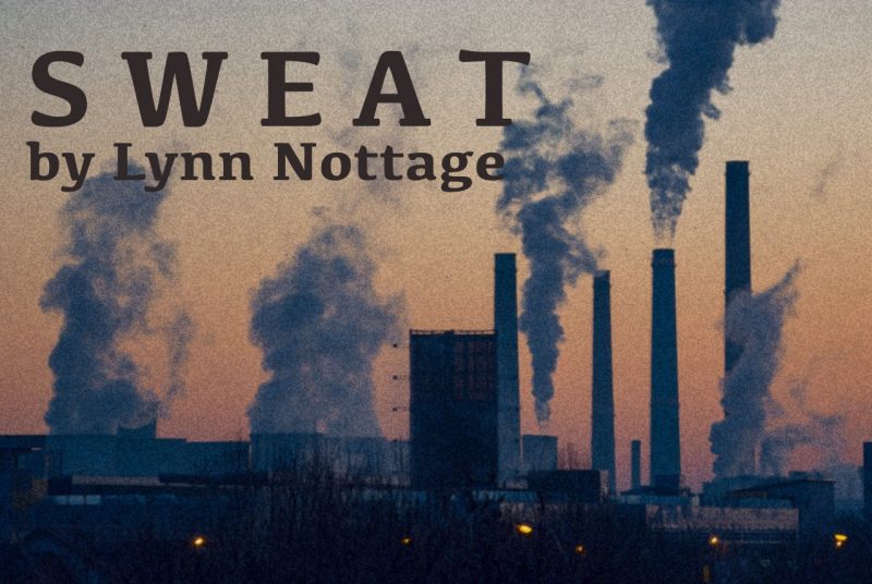 Image of smoke stacks on a horizon, with the words 'Sweat by Lynn Nottage'